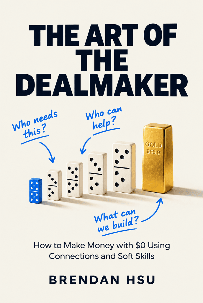 The Art of the Dealmaker by Brendan Hsu — blue handwritten notes and growing dominoes ending in a gold bar