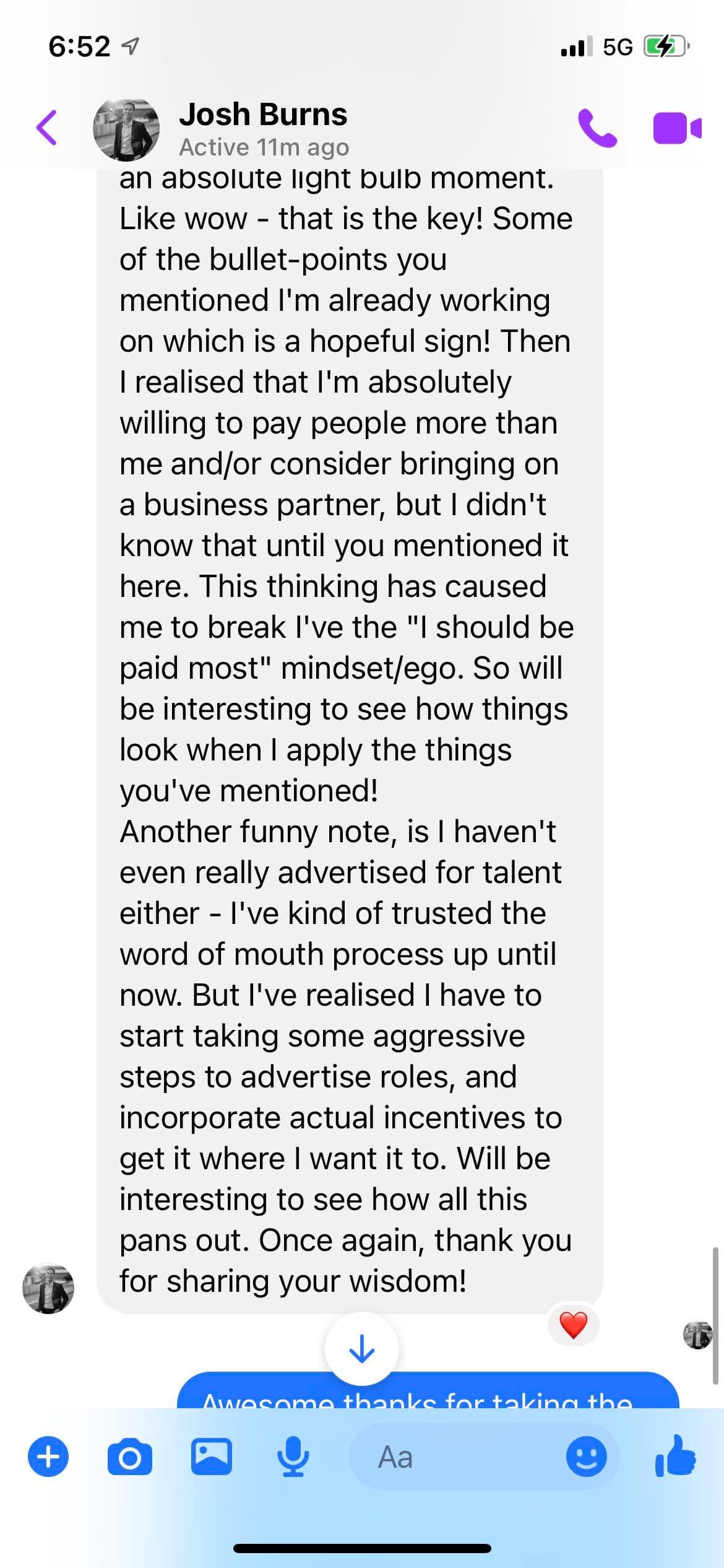 Second half of a Messenger message from Josh Burns describing a business mindset breakthrough after Brendan's advice.